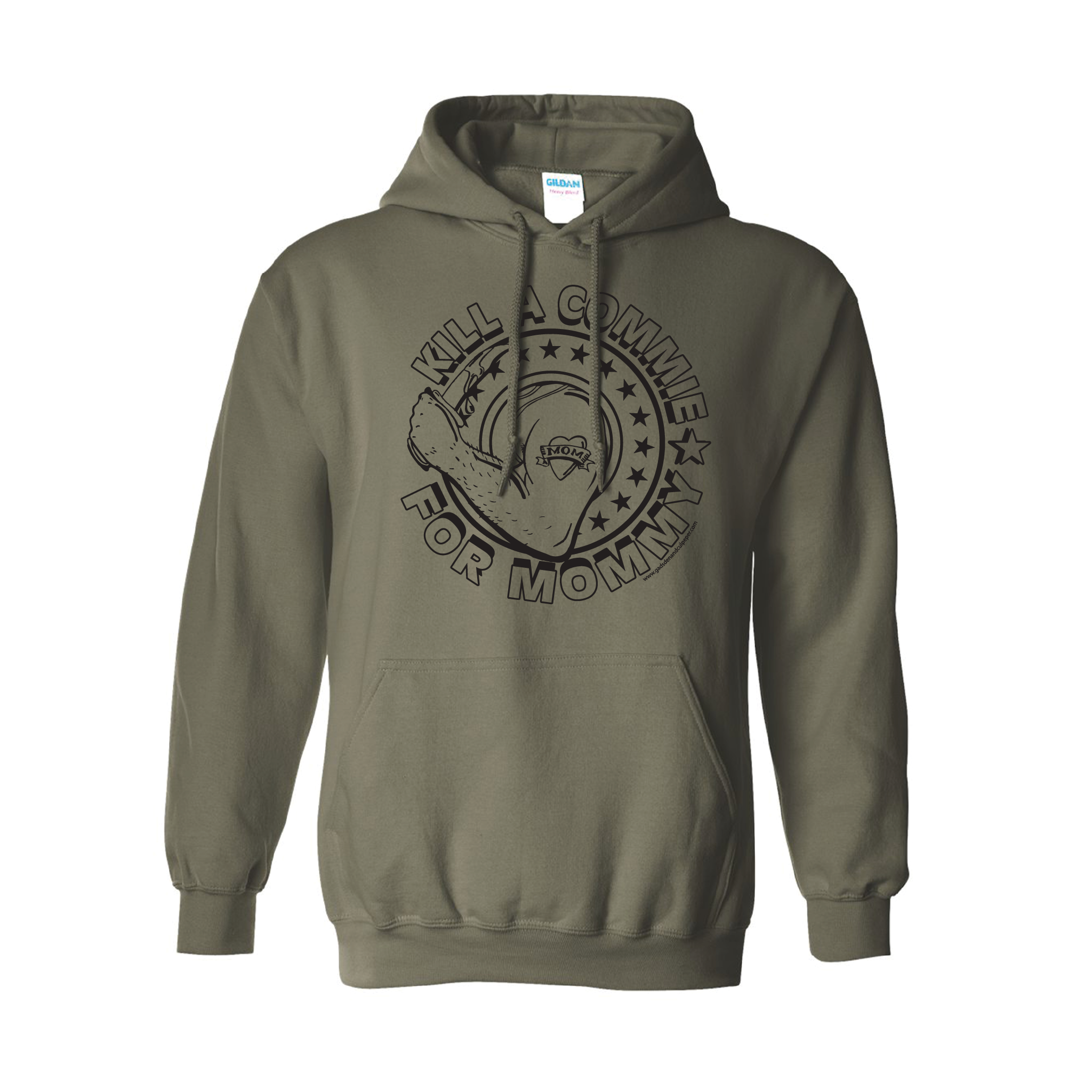 "Kill A Commie For Mommy" Hooded Sweatshirts