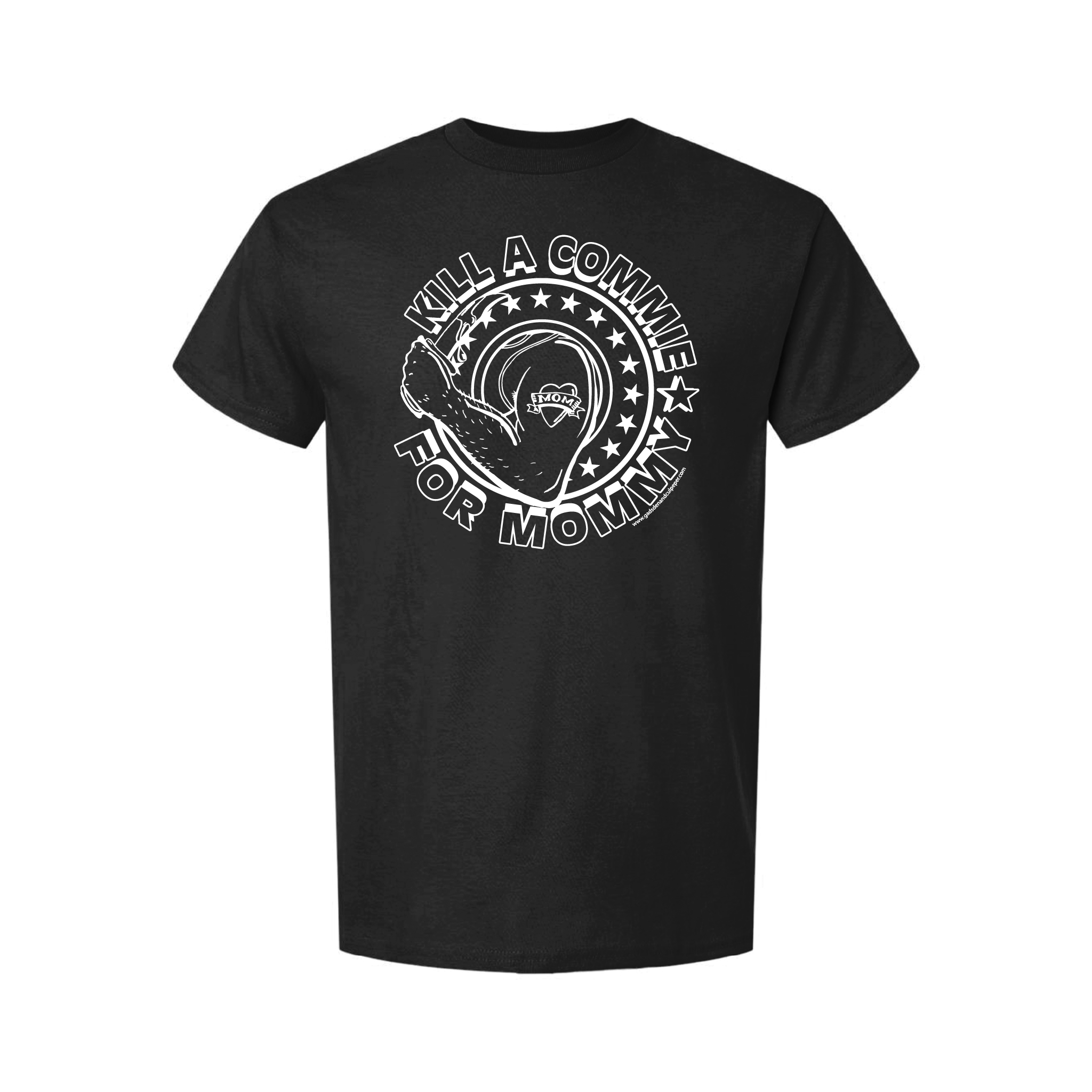 "Kill A Commie For Mommy" T-Shirts