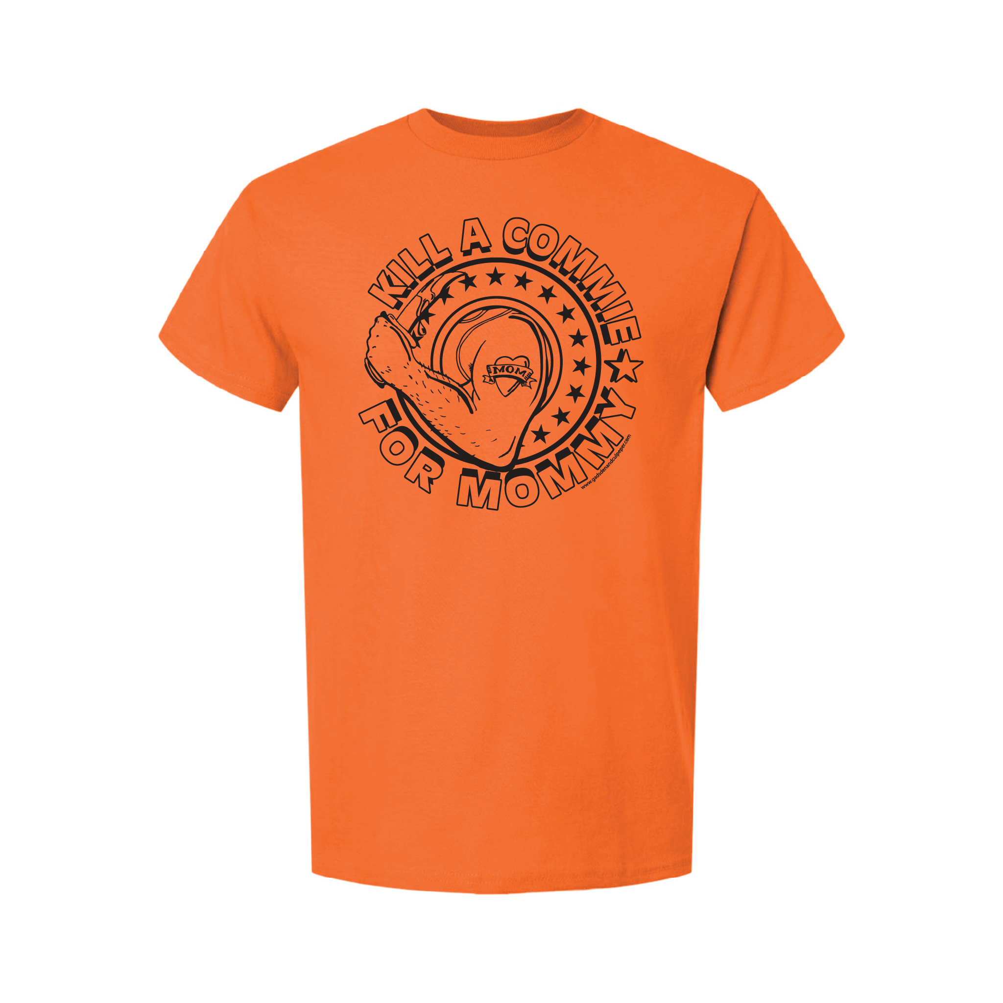 "Kill A Commie For Mommy" T-Shirts
