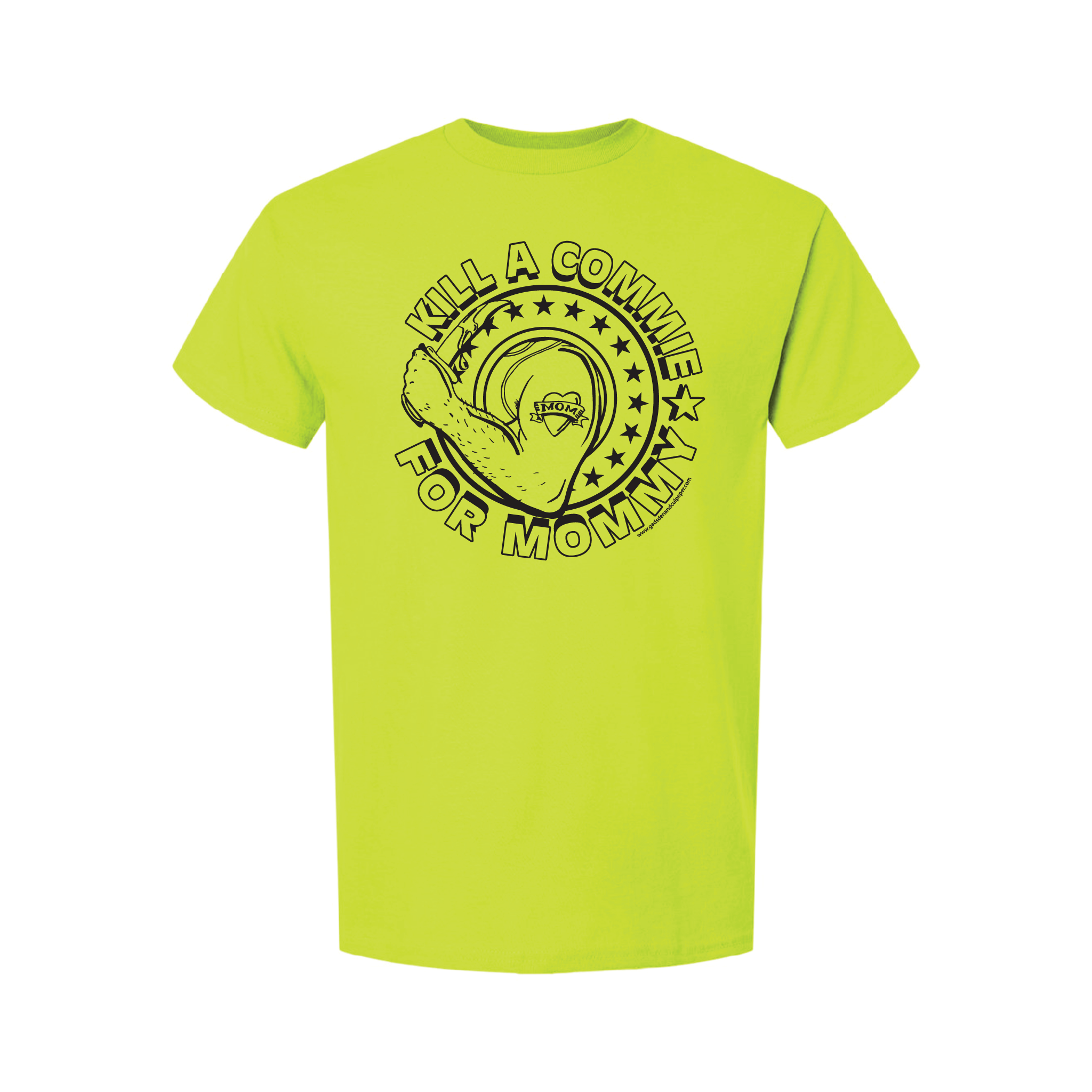 "Kill A Commie For Mommy" T-Shirts