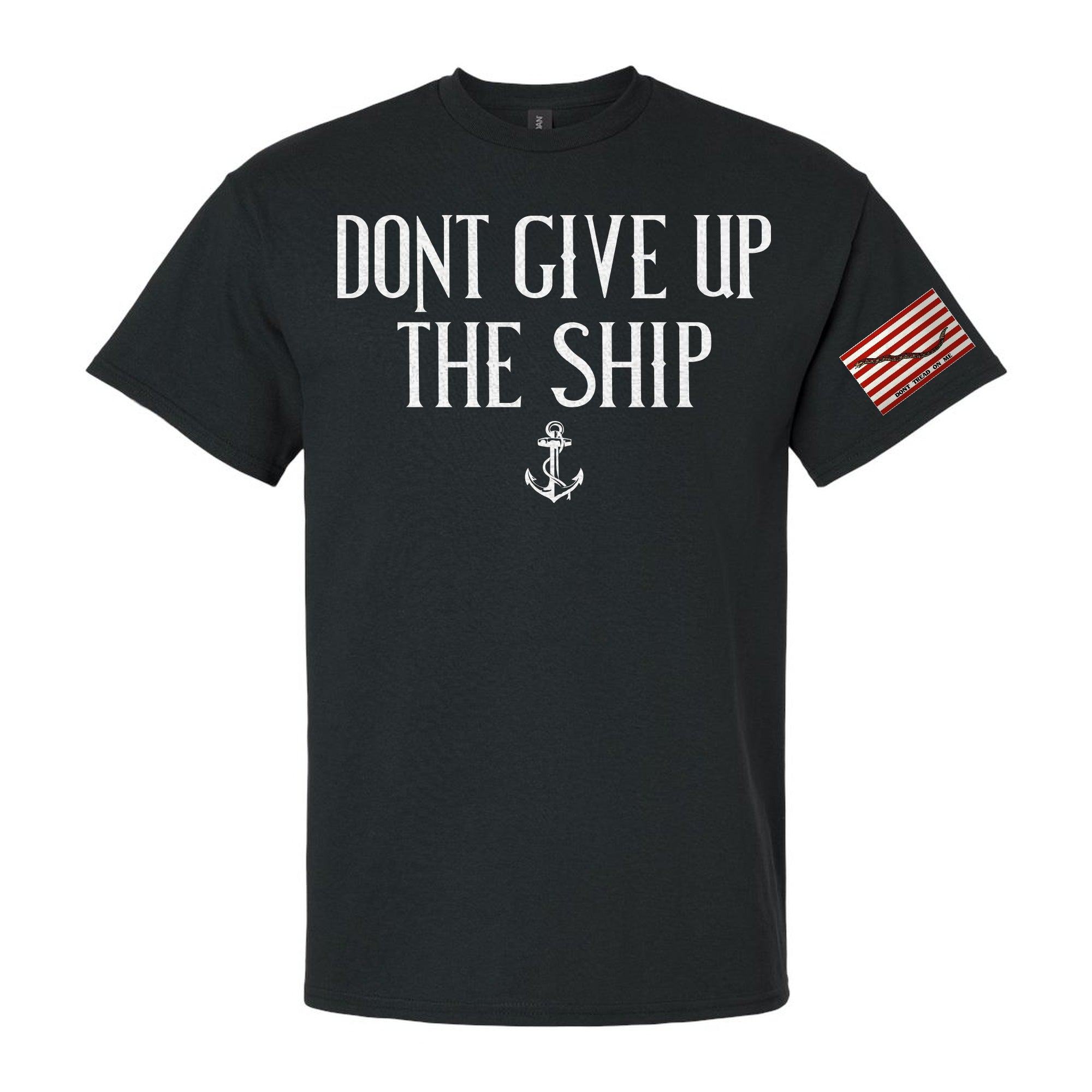 Don't Give Up The Ship T-Shirts