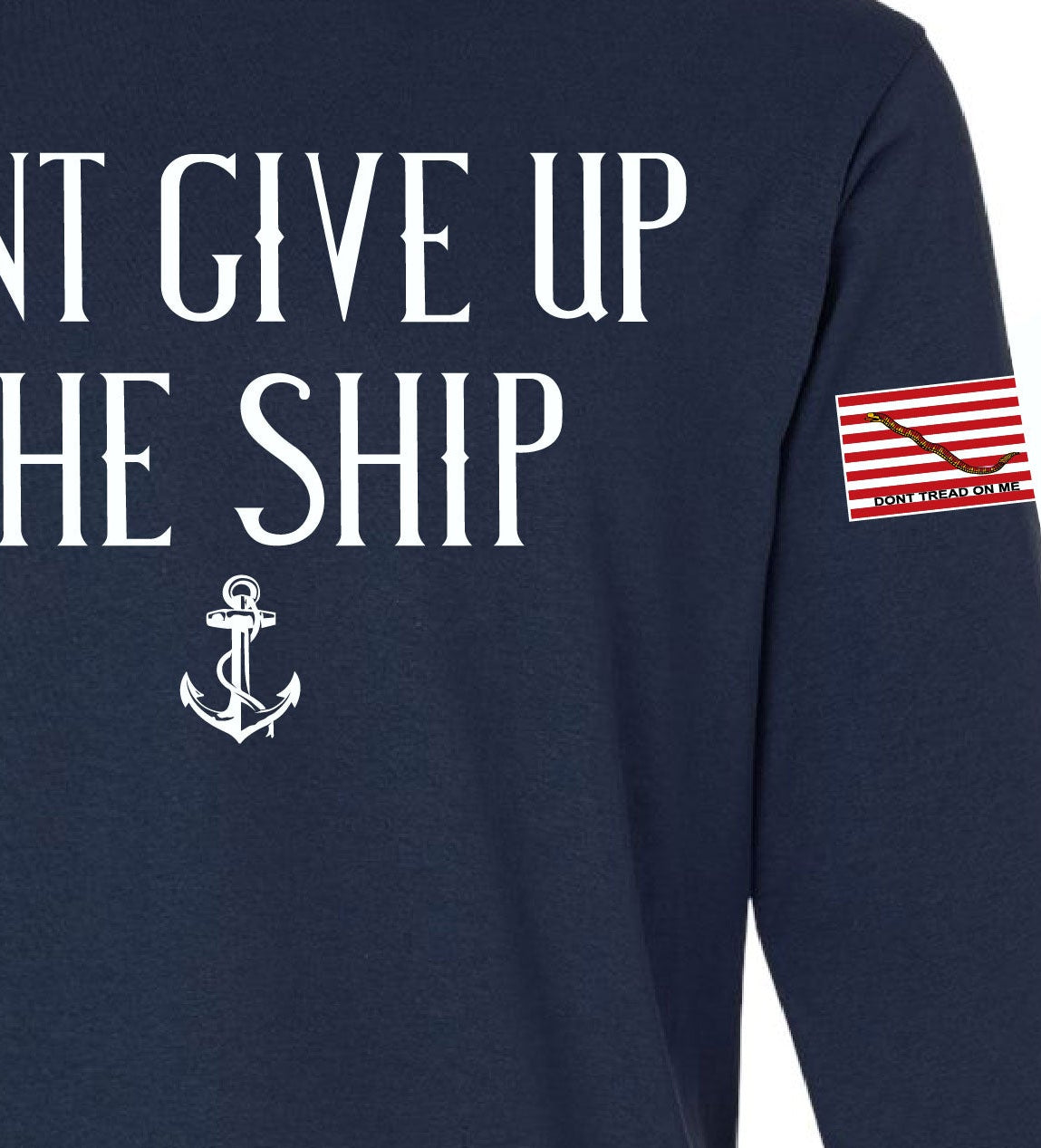 Dont Give Up The Ship - Hooded Sweatshirt - Navy Blue