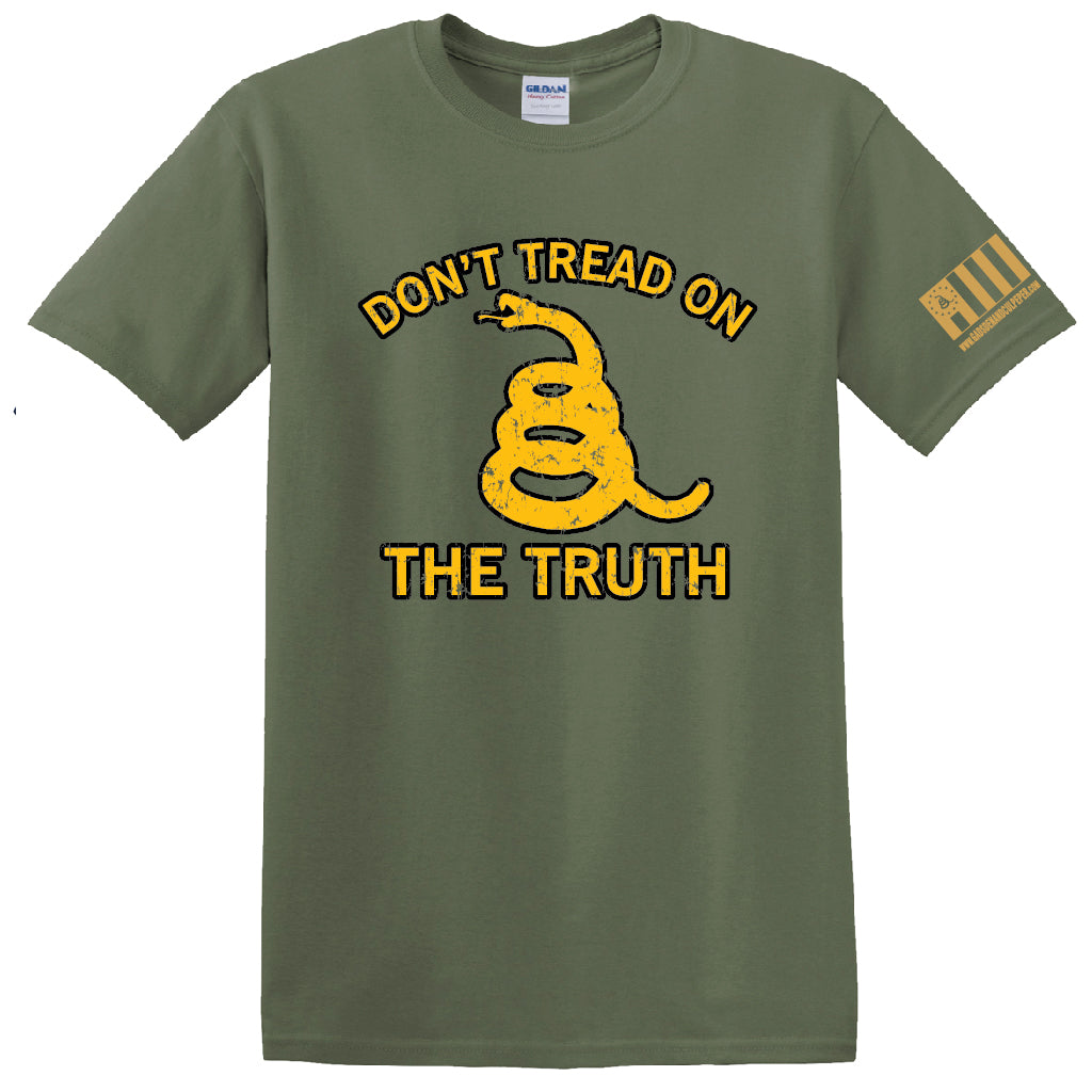 Don't Tread On The TRUTH T-Shirts