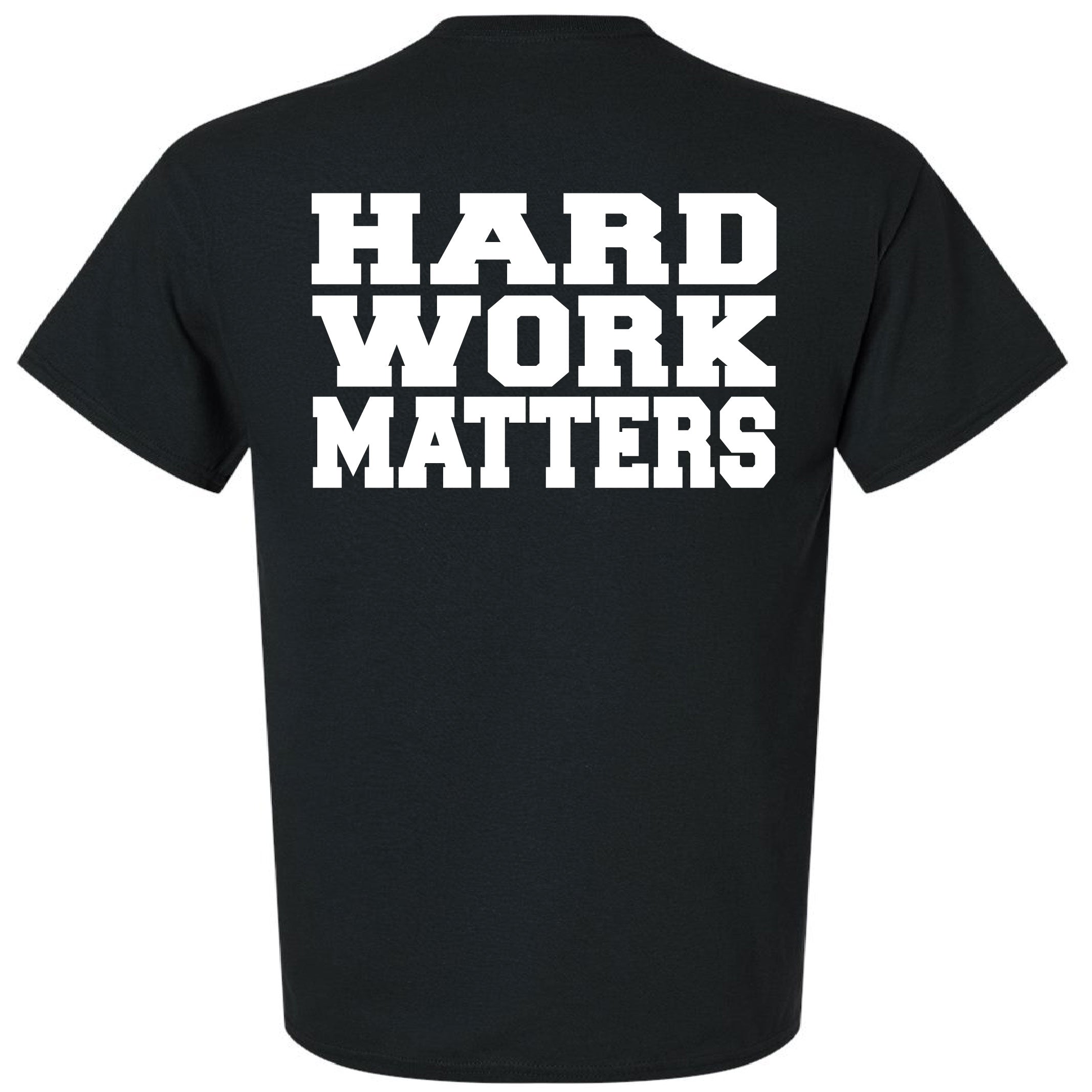 Hard Work Matters T-Shirt w/Pocket  - Black