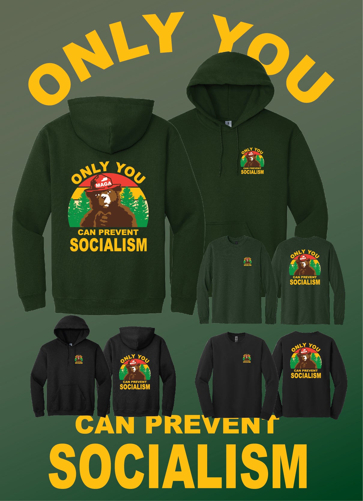 Smokey "Only You Can Prevent Socialism" Hooded Sweatshirt