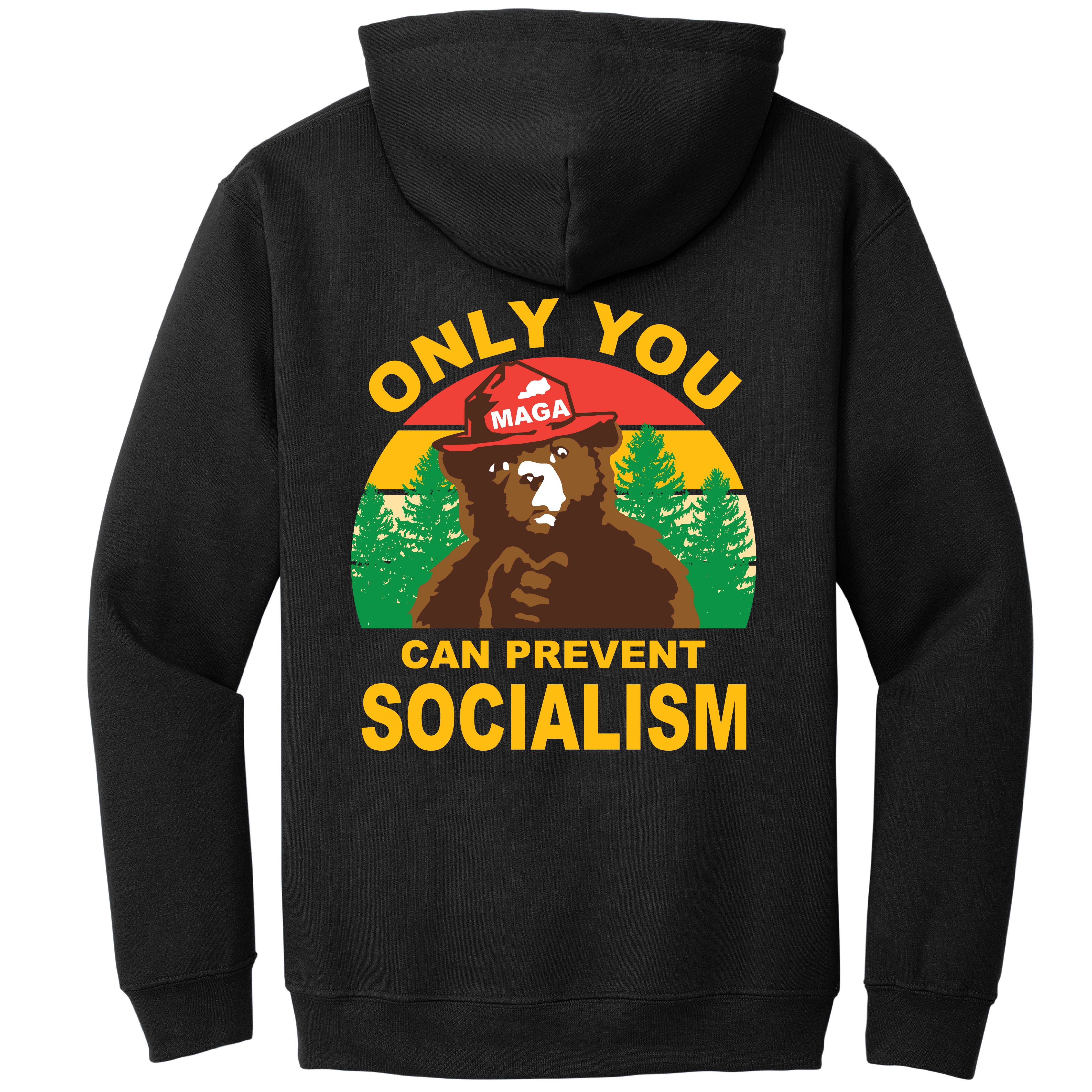 Smokey "Only You Can Prevent Socialism" Hooded Sweatshirt