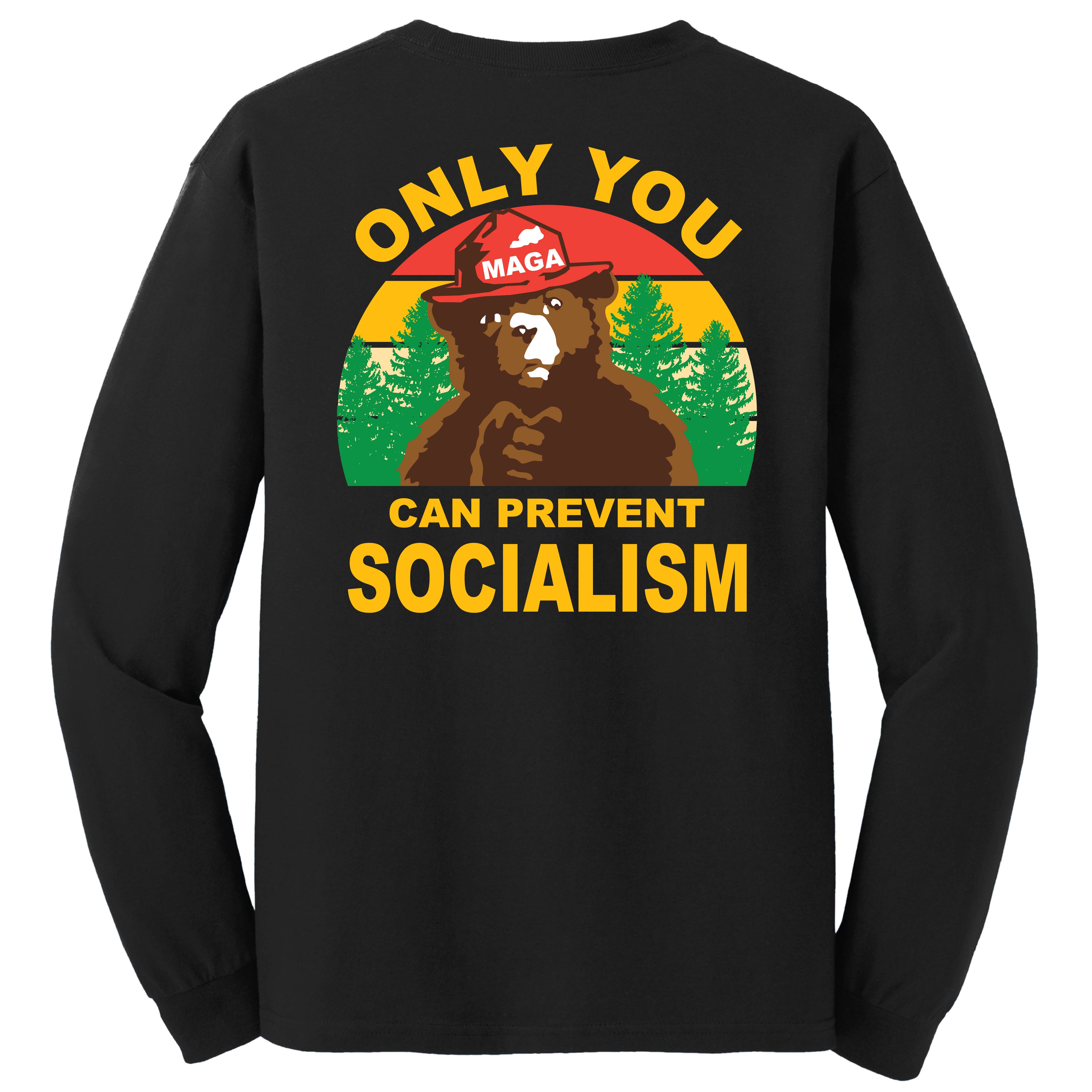 Longsleeve Smokey "Only You Can Prevent Socialism" T-Shirt