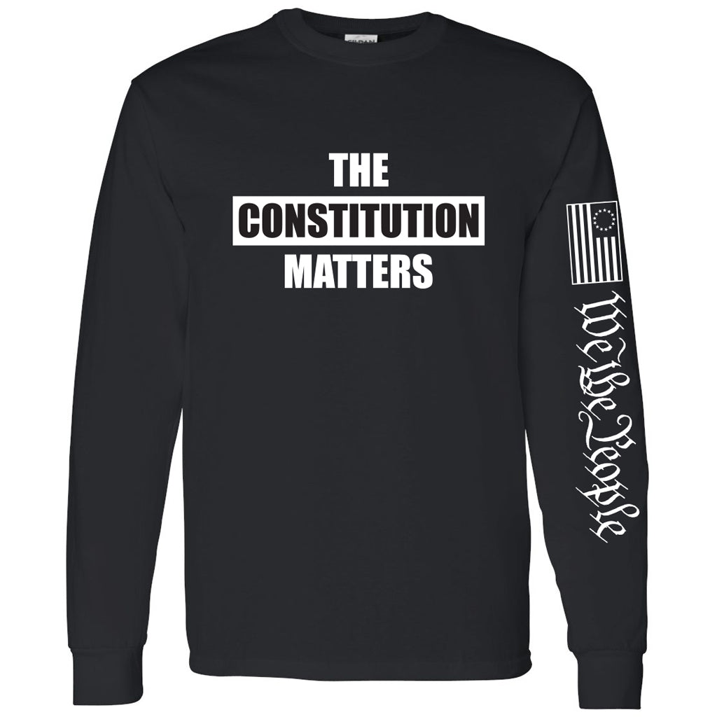 Longsleeve The Constitution MATTERS!  T-Shirt