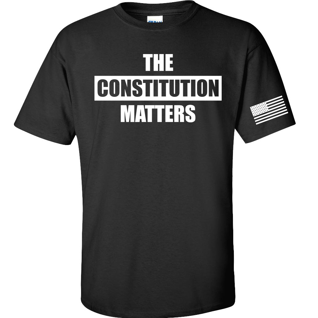 The Constitution MATTERS!  T-Shirt